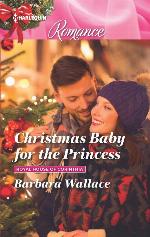 Christmas Baby for the Princess (Royal House of Corinthia)