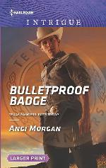 Bulletproof Badge (Texas Rangers: Elite Troop)