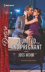 Reunited...and Pregnant: A scandalous story of passion and romance (The Ballantyne Billionaires)