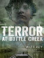 Terror at Bottle Creek