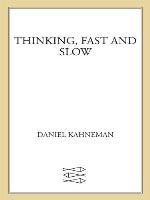 Thinking, Fast and Slow