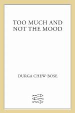 Too Much and Not the Mood