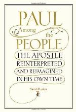 Paul Among the People: The Apostle Reinterpreted and Reimagined in His Own Time