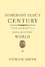 Somebody Else's Century