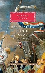 Reflections on the Revolution in France and Other Writings (Everyman's Library Classics Series)
