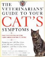 The Veterinarians' Guide to Your Cat's Symptoms