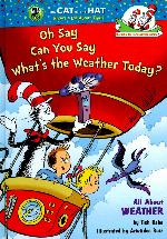 Oh Say Can You Say What's the Weather Today?
