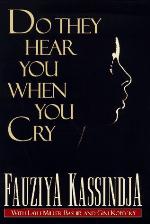 Do They Hear You When You Cry