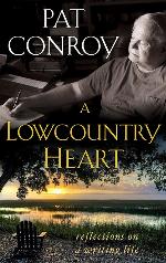 A Lowcountry Heart: Reflections on a Writing Life
