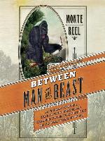 Between Man and Beast