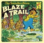 The Berenstain Bears Blaze a Trail