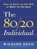The 80 / 20 Individual