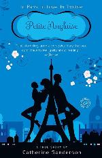 Petite Anglaise: A True Story: In Paris. In Love. In Trouble.