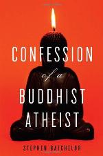 Confession of a Buddhist Atheist
