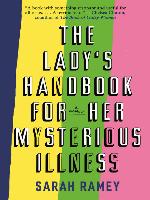 The Lady's Handbook for Her Mysterious Illness