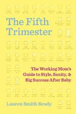 The Fifth Trimester