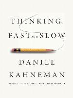 Thinking, Fast and Slow