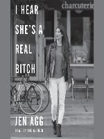 I Hear She's a Real Bitch