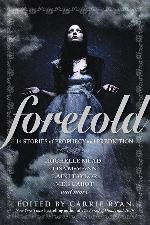 Foretold: 14 Tales of Prophecy and Prediction