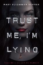 Trust Me, I'm Lying (Trust Me Series)