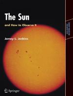 The Sun and How to Observe It