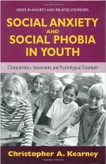 Social Anxiety and Social Phobia in Youth: Characteristics, Assessment, and Psychological Treatment (Series in Anxiety and Related Disorders)
