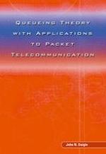 Queueing Theory with Applications to Packet Telecommunication
