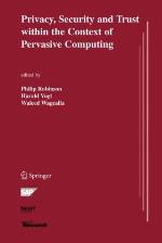 Privacy, Security and Trust Within the Context of Pervasive Computing