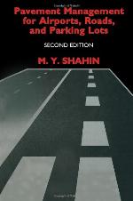 Pavement Management for Airports, Roads, and Parking Lots