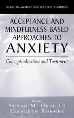 Acceptance- And Mindfulness-Based Approaches to Anxiety