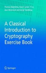 A classical introduction to cryptography: exercise book