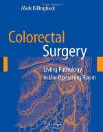 Colorectal Surgery: Living Pathology in the Operating Room