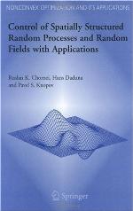 Control of Spatially Structured Random Processes and Random Fields with Applications