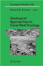 Geological Approaches to Coral Reef Ecology