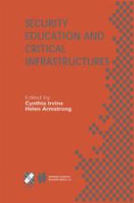 Security Education and Critical Infrastructures : IFIP TC11