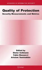 Quality of Protection Security Measurements and Metrics