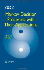 Markov Decision Processes with Their Applications
