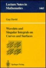 Wavelets And Singular Integrals On Curves And Surfaces