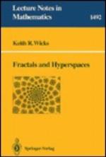 Fractals And Hyperspaces