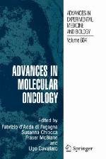 Advances in Molecular Oncology (Advances in Experimental Medicine and Biology, Volume 604)