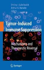 Tumor-Induced Immune Suppression: Mechanisms and Therapeutic Reversal