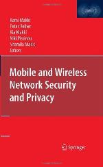 Mobile and Wireless Network Security and Privacy