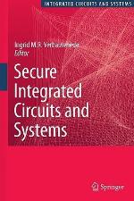 Secure Integrated Circuits and Systems