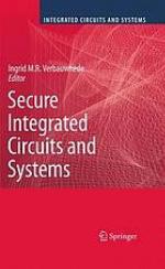 Secure Integrated Circuits and Systems