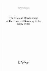 The Rise and Development of the Theory of Series Up to the Early 1820s