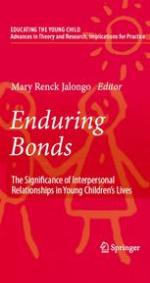 Enduring bonds : the significance of interpersonal relationships in young children's lives