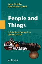 People and Things : a Behavioral Archaeological Perspective