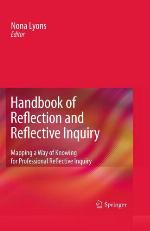 Handbook of Reflection and Reflective Inquiry