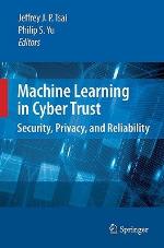 Machine Learning in Cyber Trust