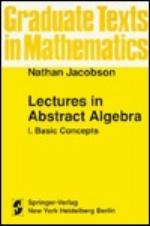 Lectures in Abstract Algebra I